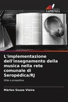 Márlon Souza Vieira - L'implementazione dell'insegnamento della musica nella rete comunale di Seropédica/RJ