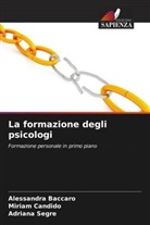 Alessandra Baccaro, Miriam Candido, Adriana Segre - La formazione degli psicologi