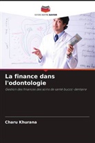 Charu Khurana - La finance dans l'odontologie