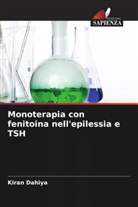 Kiran Dahiya - Monoterapia con fenitoina nell'epilessia e TSH