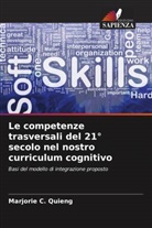 Marjorie C. Quieng - Le competenze trasversali del 21° secolo nel nostro curriculum cognitivo