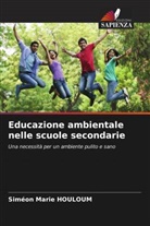 Siméon Marie Houloum - Educazione ambientale nelle scuole secondarie