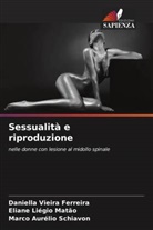 Eliane Liégio Matão, Marco Aurélio Schiavon, Daniella Vieira Ferreira - Sessualità e riproduzione