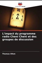 Thomas Ofem - L'impact du programme radio Cheni Cheni et des groupes de discussion