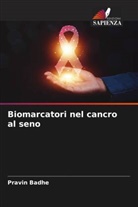 Pravin Badhe - Biomarcatori nel cancro al seno