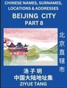Ziyue Tang - Beijing City Municipality (Part 8)- Mandarin Chinese Names, Surnames, Locations & Addresses, Learn Simple Chinese Characters, Words, Sentences with Simplified Characters, English and Pinyin