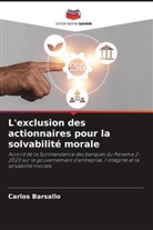 Carlos Barsallo - L'exclusion des actionnaires pour la solvabilité morale