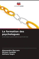 Alessandra Baccaro, Miriam Candido, Adriana Segre - La formation des psychologues