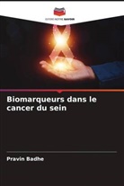 Pravin Badhe - Biomarqueurs dans le cancer du sein