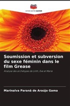 Marinalva Paranã de Araújo Gama - Soumission et subversion du sexe féminin dans le film Grease