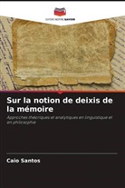 Caio Santos - Sur la notion de deixis de la mémoire