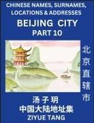 Ziyue Tang - Beijing City Municipality (Part 10)- Mandarin Chinese Names, Surnames, Locations & Addresses, Learn Simple Chinese Characters, Words, Sentences with Simplified Characters, English and Pinyin