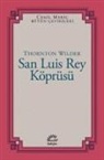 Thornton Wilder - San Luis Rey Köprüsü