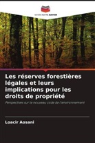 Loacir Aosani - Les réserves forestières légales et leurs implications pour les droits de propriété