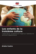 Arlete Castro - Les enfants de la troisième culture