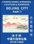 Ziyue Tang - Beijing City Municipality (Part 7)- Mandarin Chinese Names, Surnames, Locations & Addresses, Learn Simple Chinese Characters, Words, Sentences with Simplified Characters, English and Pinyin