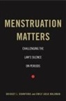 Bridget J Crawford, bridget J./ Waldman Crawford, Emily Gold Waldman - Menstruation Matters