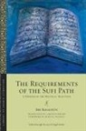 Khald&amp;, Ibn Khaldun, Ibn/ Baugh Khaldun - The Requirements of the Sufi Path
