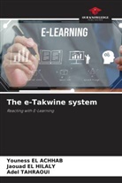 Youness EL ACHHAB, Jaouad EL HILALY, Adel TAHRAOUI - The e-Takwine system