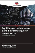 Vijay Kumar Joshi, Himanshu Sharma - Équilibrage de la charge dans l'informatique en nuage verte