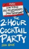 Nick Gray - The 2-Hour Cocktail Party