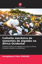Amagbégnon Edna Zimonse - Colheita mecânica de sementes de algodão na África Ocidental