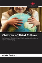Arlete Castro - Children of Third Culture