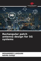 Naima Dihaji, Mohammed Lahsaini - Rectangular patch antenna design for 5G systems