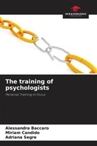 Alessandra Baccaro, Miriam Candido, Adriana Segre - The training of psychologists