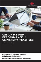 Heber Nehemias Chui Betancur, Eva Leticia Jordán Peralta, Máximo Valdivia Gil - USE OF ICT AND PERFORMANCE IN UNIVERSITY TEACHERS