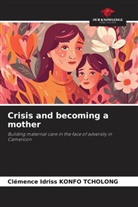 Clémence Idriss KONFO TCHOLONG - Crisis and becoming a mother