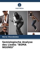 Herve Shandalaka - Semiologische Analyse des Liedes "BOMA NGUNGI"