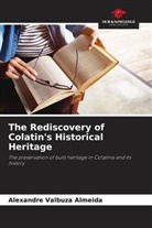Alexandre Valbuza Almeida - The Rediscovery of Colatin's Historical Heritage