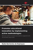 Nadia Barrientos de Bojórquez - Promotes educational innovation by implementing active methodologies