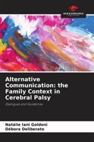 Débora Deliberato, Natálie Iani Goldoni - Alternative Communication: the Family Context in Cerebral Palsy