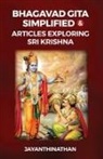 Jayanthinathan - Bhagavad Gita Simplified & Articles Exploring Sri Krishna