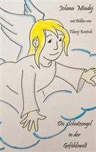 Jolana Mindej - Die Schutzengel in der Gefühlswelt