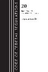 Office Of The Federal Register (U S, Office Of The Federal Register (U.S.) - Code of Federal Regulations, Title 20 Employee Benefits 400-499 2023