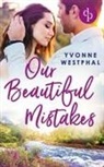 Yvonne Westphal - Our Beautiful Mistakes