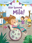 Kristina Vogel, Lily Baron - Hier kommt Mila!