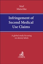 Tobias Matschke, Marco Stief, Tobias Matschke, Marco Stief - Infringement of Second Medical Use Claims