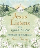 Sarah Young - Jesus Listens for Lent and Easter