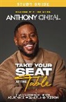 Thomas Nelson, Anthony O'neal - Take Your Seat at the Table Study Guide