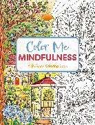 Editors of Cider Mill Press, Editors of Cider Mill Press - Color Me Mindfulness