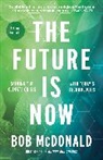 Bob McDonald - The Future Is Now