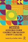 Cat Mahaffey, Cat (University of North Carolina Mahaffey, Ashlyn C. Walden - Access: Accessible Course Construction for Every Students Success