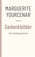 Marguerite Yourcenar - Gedenkbilder