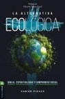 Xabier Pikaza - La alternativa ecológica
