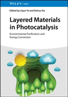 Xia, Dehua Xia, Liqun Ye - Layered Materials in Photocatalysis