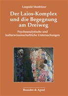 Leopold Morbitzer - Der Laios-Komplex und die Begegnung am Dreiweg